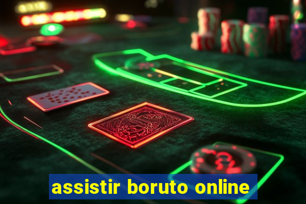 assistir boruto online